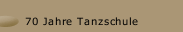 70 Jahre Tanzschule